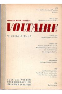 Francois Marie Arouet de Voltaire.   - Kurzbiographien Leben und Schaffen. BildVoltaire als Frontispiz. Mit Zeittafel und Personenverzeichnis.
