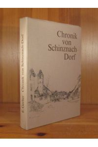 Chronik von Schinznach-Dorf. Die Entwicklung einer ländlichen Gemeinde.
