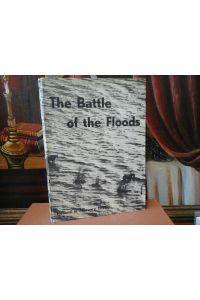 The Battle of the floods. Holland in February 1953.