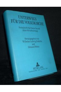Unterwegs für die Volkskirche. Festschrift für Dieter Stoodt zum 60. Geburtstag. [Herausgegeben herausgegegen von Wilhelm-Ludwig Federlin und Edmund Weber].