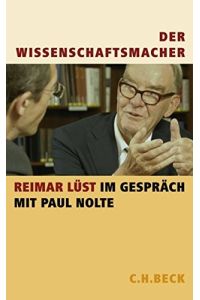 Der Wissenschaftsmacher : Reimar Lüst im Gespräch mit Paul Nolte