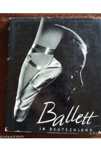 Ballett in Deutschland.   - Erste Folge.