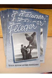 Der Flieger. Älteste deutsche Luftfahrt-Monatsschrift. 22. Jahrgang 1943, Heft 1-12 ( so vollständig ).