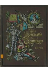Der Schlaraffia Zeyttungen. Ambtliches Organ der All-Schlaraffia. Nr. 113, 9. /10. 1588 bis Nr. 154, 1. /4. 1592.