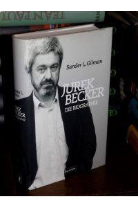 Jurek Becker. Die Biographie.   - Aus dem Amerikanischen von Michael Schmidt.