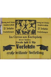 Unwiderruflich 2 letzte Vorstellungen. Im Circus am Karlsplatz. (Unterzeichner:) Franz Liphard aus Hamburg, ehemaliges Mitglied des Circus Renz.