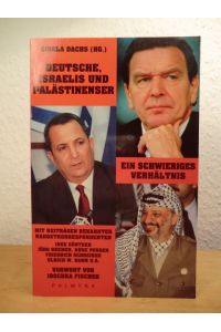 Deutsche, Israelis und Palästinenser. Ein schwieriges Verhältnis