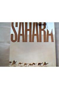 Sahara. Monographie einer großen Wüste.