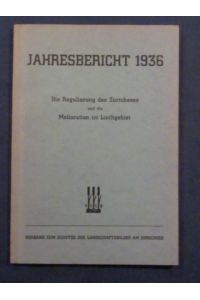 Jahresbericht 1936. Die Regulierung des Zürichsees und die Melioration im Linthgebiet.