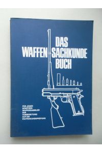 Waffensachkundebuch 1974 Waffen Pistole Revolver Büchse Flinte zugeh. Munition