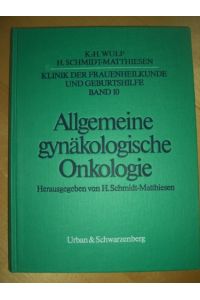 Allgemeine gynäkologische Onkologie  - Klinik der Frauenheilkunde und Geburtshilfe, Band 10