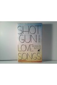 Shotgun Lovesongs: Roman
