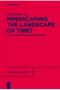 Mindscaping the Landscape of Tibet: Place, Memorability, Ecoaesthetics