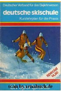 Deutsche Skischule - Kurzlehrplan für die Praxis