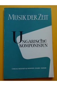 Ungarische Komponisten  - (= Musik der Zeit Heft 9)