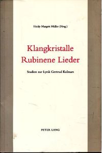 Klangkristalle, rubinene Lieder. Studien zur Lyrik Gertrud Kolmars.