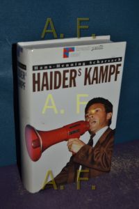 Haiders Kampf.