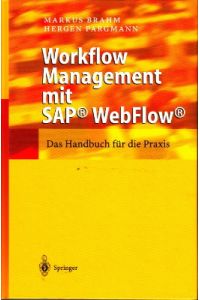 Workflow management mit SAP WebFlow. Das Handbuch für die Praxis.