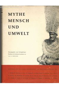 Mythe, Mensch und Umwelt.   - Beiträge zur Religion, Mythologie und Kulturgeschichte.