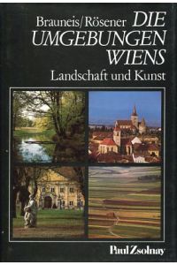 Die Umgebungen Wiens - Landschaft und Kunst.