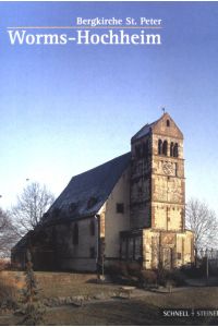 Bergkirche St. Peter Worms-Hochheim.   - Kunstführer ; Nr. 2409