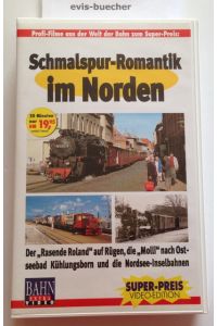 Schmalspurromantik in Deutschland einst und jetzt, Videocassetten, Bd. 1 : Die Bäder-Bahnen im Norden, 1 Videocassette [VHS] ,