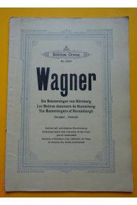 Die Meistersinger von Nürnberg (Vorspiel - Prelude) (Partitur mit unterlegtem Klavierauszug)  - (= Ed. Cranz 2093)
