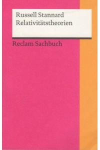 Relativitätstheorien.   - Aus dem Engl. übers. von Jürgen Schröder / Reclams Universal-Bibliothek ; Nr. 18692 : Reclam-Sachbuch.