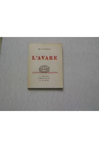 L'Avare. Comedie.   - Theatre National Populaire. Collection du Repertoire, 4.