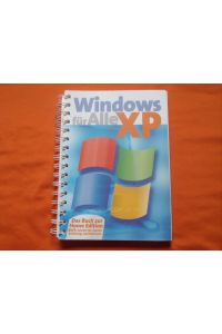 Windows XP für Alle. Das Buch zur Home Edition.