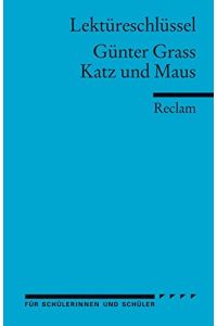 Günter Grass: Katz und Maus. Lektüreschlüssel