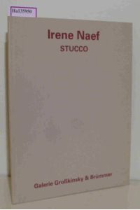 Irene Naef. Stucco- Videoprints. [ Katalog zur Ausstellung/ Karlsruhe 1996] .