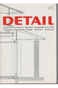 Detail: Zeitschrift für Architektur + Baudetail.   - Serie 1983/2: Aufgelöste Außenwände