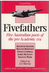 Fivefathers. Five Australian Poets of the Pre-Academic Era