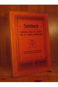 Jahrbuch der Soziademokr. (Sozialdemokratischen) Partei der Schweiz und des Schweizerischen Grütlivereins 1913. Zusammengestellt und bearbeitet vom Partei- und Vereinssekratariat in Zürich.