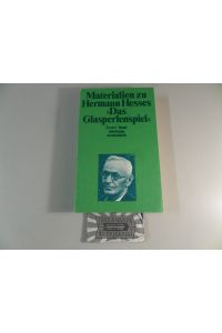 Materialien zu Hermann Hesses Das Glasperlenspiel - Erster Band : Texte von Hermann Hesse.