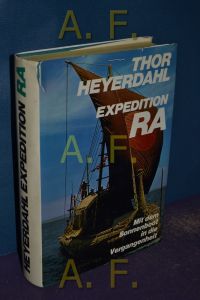 Expedition Ra : mit dem Sonnenboot in die Vergangenheit.