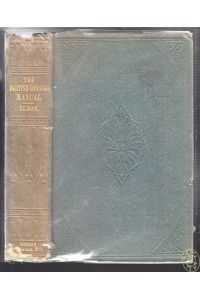 The British Consul`s Manual: Being a practical guide for consuls, as well as for the merchant, shipowner, and master mariner in all their consular transactions.