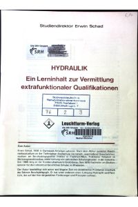 Hydraulik : e. Lerninhalt zur Vermittlung extrafunktionaler Qualifikationen.   - Reihe Leuchtturm-Unterricht-Paperbacks