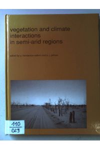 Vegetation and climate interactions in semi-arid regions.   - Advances in vegetation science 12.