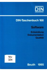 Software. Entwicklung, Dokumentation, Qualität. Normen (Informationstechnik 4).