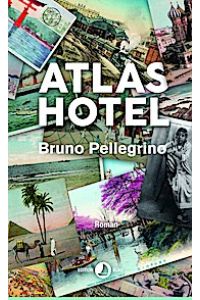 Pellegrino, Atlas Hotel