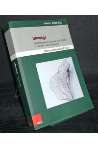 Umwege. Annäherungen an Immanuel Kant in Wien, in Österreich und in Osteuropa. [Von Violetta L. Waibel].