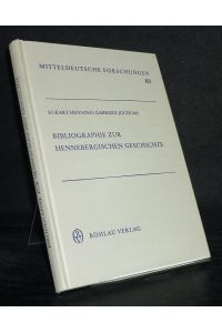Bibliographie zur hennebergischen Geschichte. [Bearbeitet von Eckart Henning und Gabriele Jochums]. (= Mitteldeutsche Forschungen, Band 80).