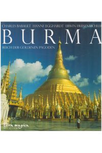 Burma. Reich der goldenen Pagoden.