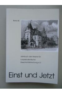 Einst und Jetzt Jahrbuch corpsstudentische Geschichtsforschung Bd. 45 / 2000