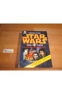 Star wars - Erben des Imperiums : Krieg der Sterne.   - Aus dem Amerikan. von Thomas Ziegler / Goldmann ; 41334