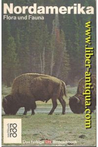 Nordamerika - Flora und Fauna  - Einführung von Stewart L. Udall,
