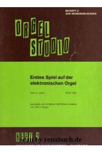 Orgelstudio - Beiheft 2 zur Heimogelschule: Erstes Spiel auf der elektronischen Orgel, Heft 2: Leicht