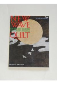 New Wave Quilt Collections (Excellence of Excellences)